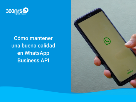 cómo mantener una buena calidad en WhatsApp Business API