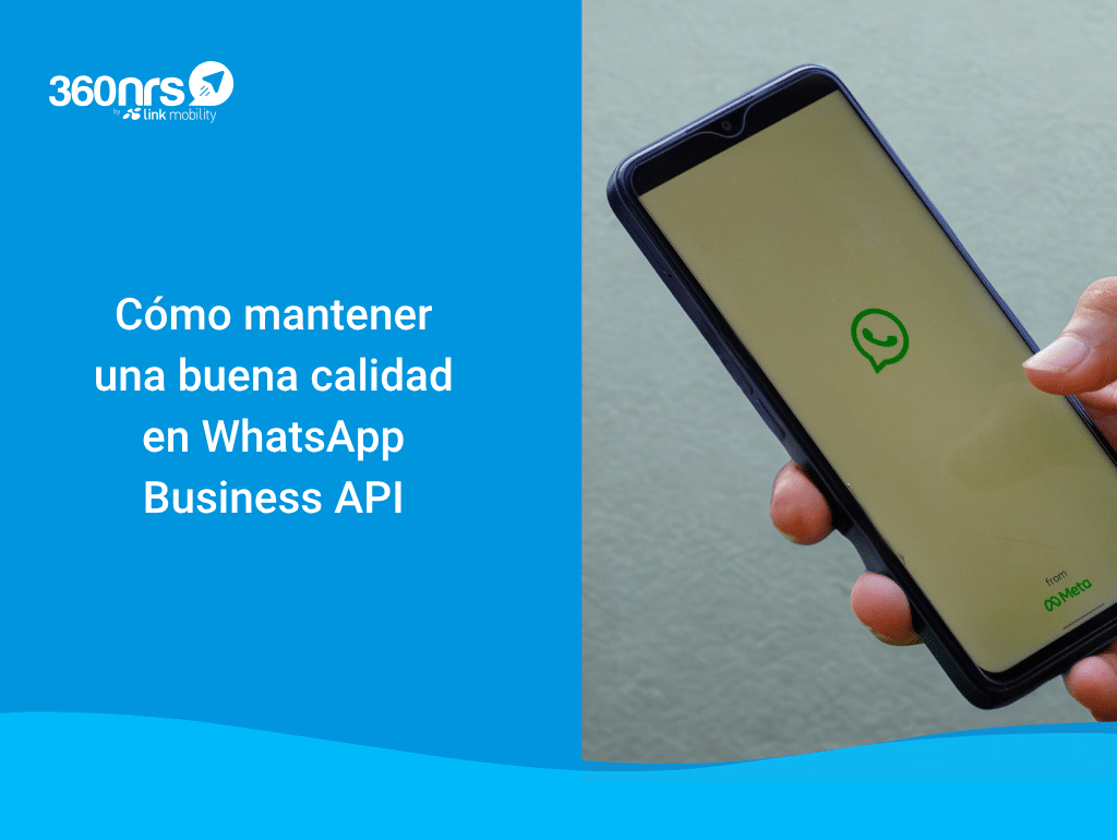 cómo mantener una buena calidad en WhatsApp Business API